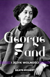 Okładka: George Sand i język wolności