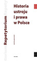 Okładka książki: Historia ustroju i prawa w Polsce