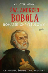 Okładka: Św. Andrzej Bobola. Bohater Chrystusowy