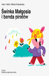 Okładka: Świnka Małgosia i banda piratów