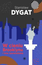 Okładka: W cieniu Brooklynu i inne opowiadania