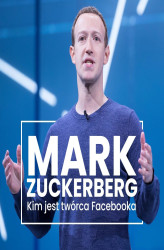 Okładka: Mark Zuckerberg. Kim jest twórca Facebooka?