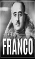 Okładka książki: Generał Franco. Hiszpania pod rządami dyktatora
