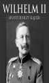 Okładka książki: Wilhelm II. Awanturniczy kajzer