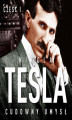 Okładka książki: Nikola Tesla. Cudowny umysł. Część 1. Światło i energia