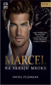 Okładka książki: Marcel. Na skraju mroku