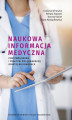 Okładka książki: Naukowa informacja medyczna. Podstawa badań i praktyki pielęgniarskiej opartej na dowodach
