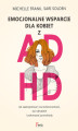 Okładka książki: Emocjonalne wsparcie dla kobiet z ADHD