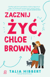 Okładka: Zacznij żyć, Chloe Brown