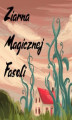 Okładka książki: Ziarna Magicznej Fasoli