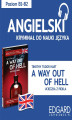 Okładka książki: Angielski z kryminałem A way out of hell