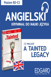 Okładka: Angielski z thrillerem prawniczym A Tainted Legacy