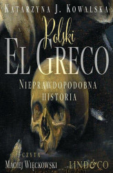 Okładka: Polski El Greco. Nieprawdopodobna historia