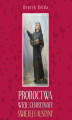 Okładka książki: Proroctwa, wizje, charyzmaty świętej Faustyny