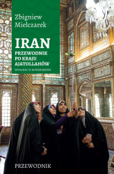 Okładka: Iran. Przewodnik po kraju ajatollahów