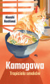 Okładka książki: Kamogawa. Tropiciele smaków