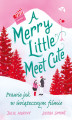 Okładka książki: A Merry Little Meet Cute