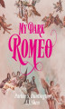 Okładka książki: My Dark Romeo