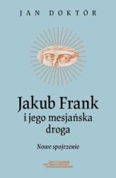 Okładka: Jakub Frank i jego mesjańska droga