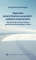 Okładka książki: Regionalne systemy finansowe gospodarki-podejście instytucjonalne. Wyzwania dla rozwoju systemu pośrednictwa finansowego w Polsce