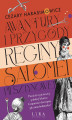 Okładka książki: Awantury i przygody Reginy Salomei Pilsztynowej