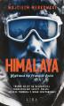 Okładka książki: Himalaya. Wyprawa na krawędź życia