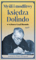 Okładka książki: Myśli i modlitwy księdza Dolindo w wyborze Grazii Ruotolo
