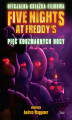 Okładka książki: Five Nights at Freddy's. Pięć koszmarnych nocy. Oficjalna książka filmowa