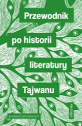 Okładka: Przewodnik po historii literatury Tajwanu