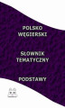 Okładka książki: Polsko Węgierski Słownik Tematyczny Podstawy