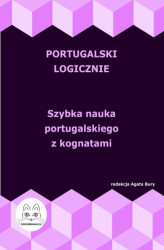 Okładka: Portugalski logicznie. Szybka nauka portugalskiego z kognatami