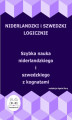 Okładka książki: Niderlandzki i szwedzki logicznie. Szybka nauka niderlandzkiego i szwedzkiego z kognatami