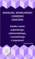 Okładka książki: Angielski, niderlandzki i szwedzki logicznie. Szybka nauka angielskiego, niderlandzkiego i szwedzkiego z kognatami