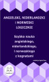 Okładka książki: Angielski, niderlandzki i norweski logicznie. Szybka nauka angielskiego, niderlandzkiego i norweskiego z kognatami