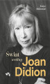 Okładka książki: Świat według Joan Didion