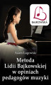 Okładka książki: Metoda Lidii Bajkowskiej w opiniach pedagogów muzyki