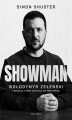 Okładka książki: Showman. Wołodymyr Zełenski i inwazja, która uczyniła go przywódcą