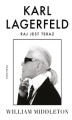 Okładka książki: Karl Lagerfeld. Raj jest teraz