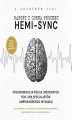 Okładka książki: Hemi-Sync. Synchronizacja półkul mózgowych pod lupą specjalistów amerykańskiego wywiadu