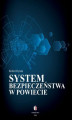 Okładka książki: SYSTEM BEZPIECZEŃSTWA W POWIECIE
