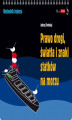 Okładka książki: Prawo drogi, światła i znaki statków na morzu
