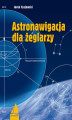 Okładka książki: Astronawigacja dla żeglarzy