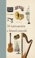 Okładka książki: 50 instrumentów z historii muzyki