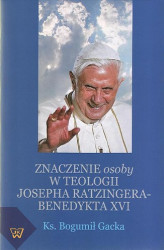 Okładka: Znaczenie osoby w teologii Josepha Ratzingera-Benedykta XVI