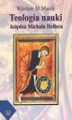Okładka książki: Teologia nauki według księdza Michała Hellera