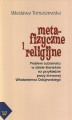 Okładka książki: Metafizyczne i religijne. Problem subtematu w dziele literackim na przykładzie prozy kresowej Włodzimierza Odojewskiego