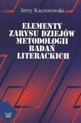 Okładka: Elementy zarysu dziejów metodologii badań literackich