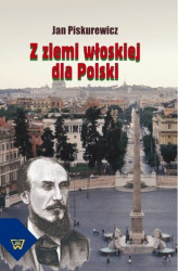 Okładka: Z ziemi włoskiej dla Polski