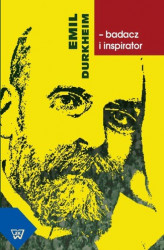 Okładka: Emil Durkheim - badacz i inspirator