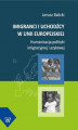Okładka książki: Imigranci i uchodźcy w Unii Europejskiej